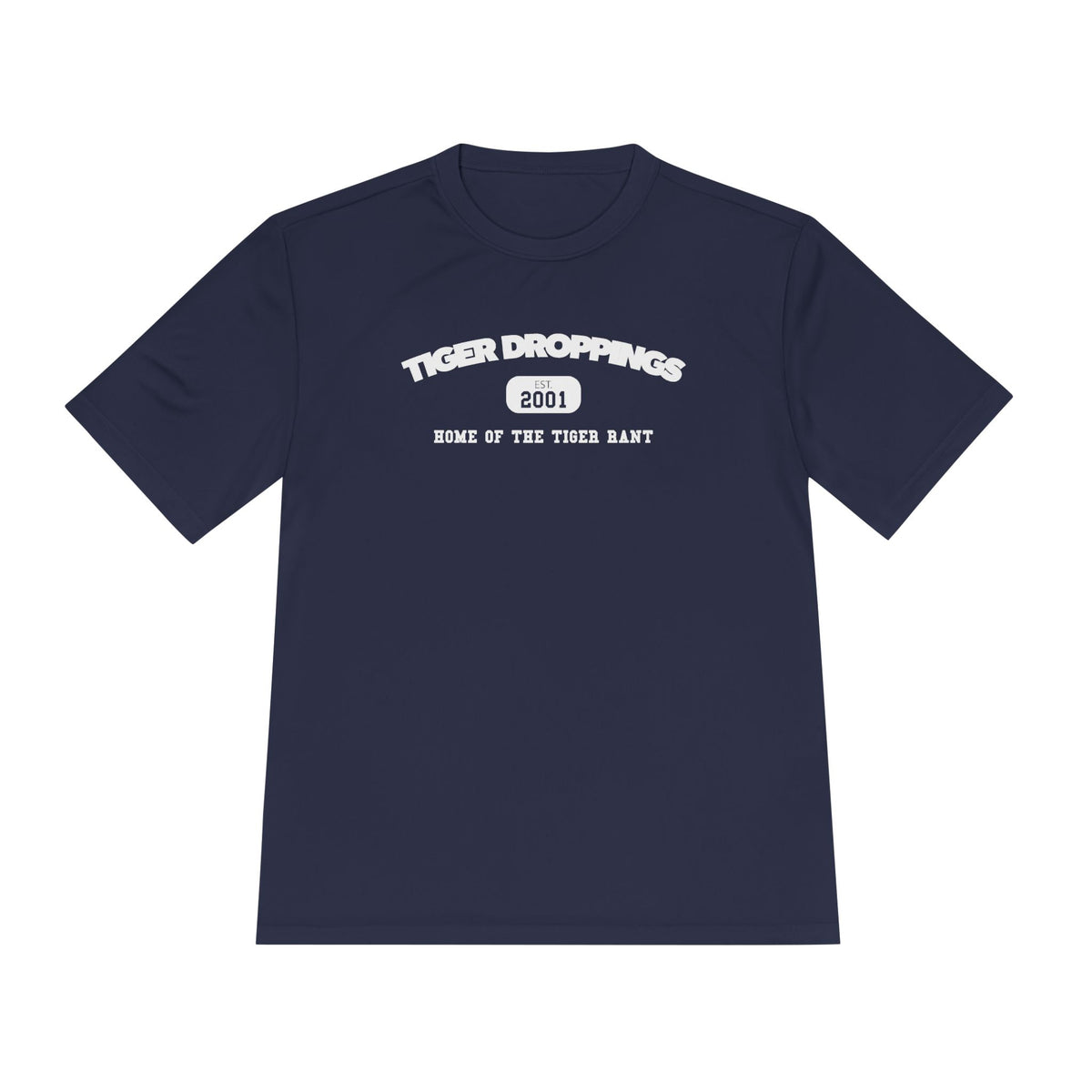 Home of the Tiger Rant Performance Tee