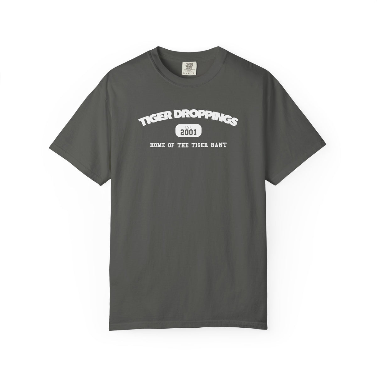 Home of the Tiger Rant Classic Tee