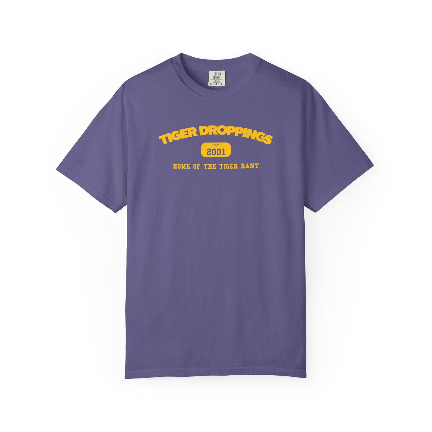 Home of the Tiger Rant Tee