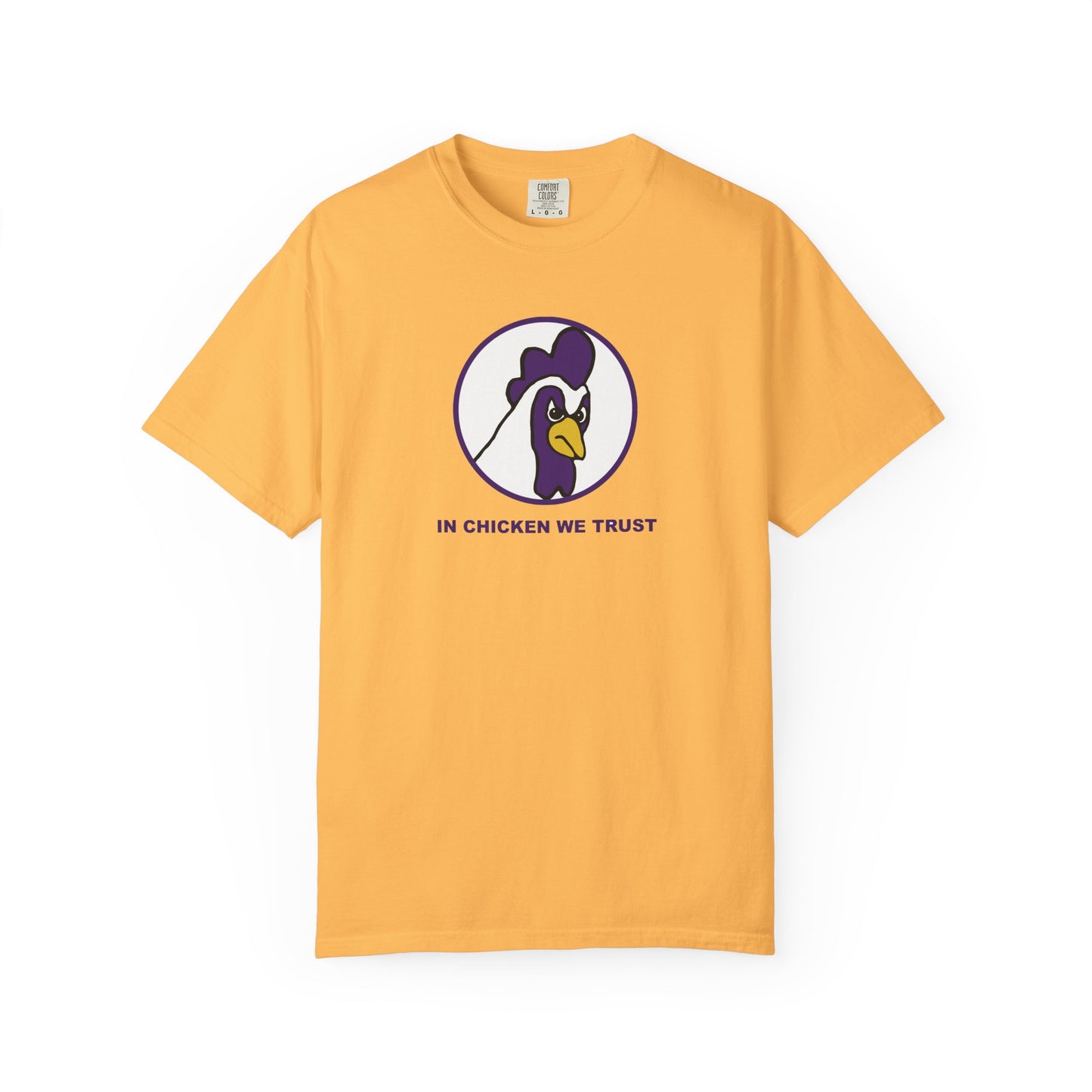In Chicken We Trust Tee